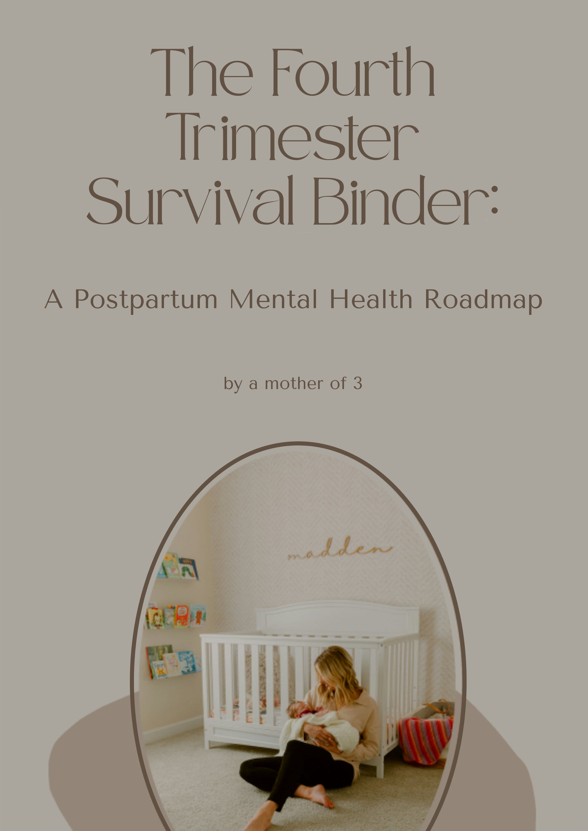The Fourth Trimester Survival Binder: A Postpartum Mental Health Roadmap